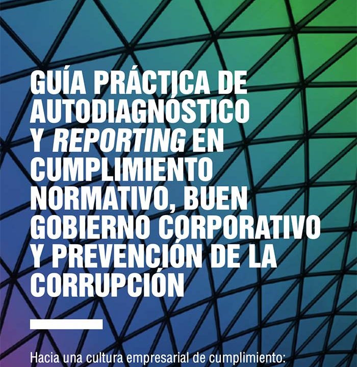 https://transparencia.org.es/wp-content/uploads/2019/10/GUÍA-PRÁCTICA-DE-AUTODIAGNÓSTICO-Y-REPORTING-EN-CUMPLIMIENTO-NORMATIVO-700-700x720.jpg