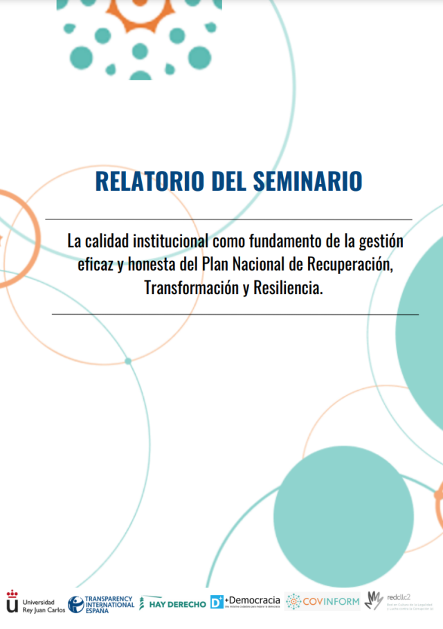 RELATORIO DEL SEMINARIO  La calidad institucional como fundamento de la gestión eficaz y honesta del Plan Nacional de Recuperación, Transformación y Resiliencia.