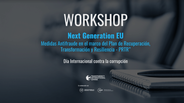 Día Internacional Contra la Corrupción: Workshop Medidas Antifraude en los Fondos Europeos – Next Generation EU